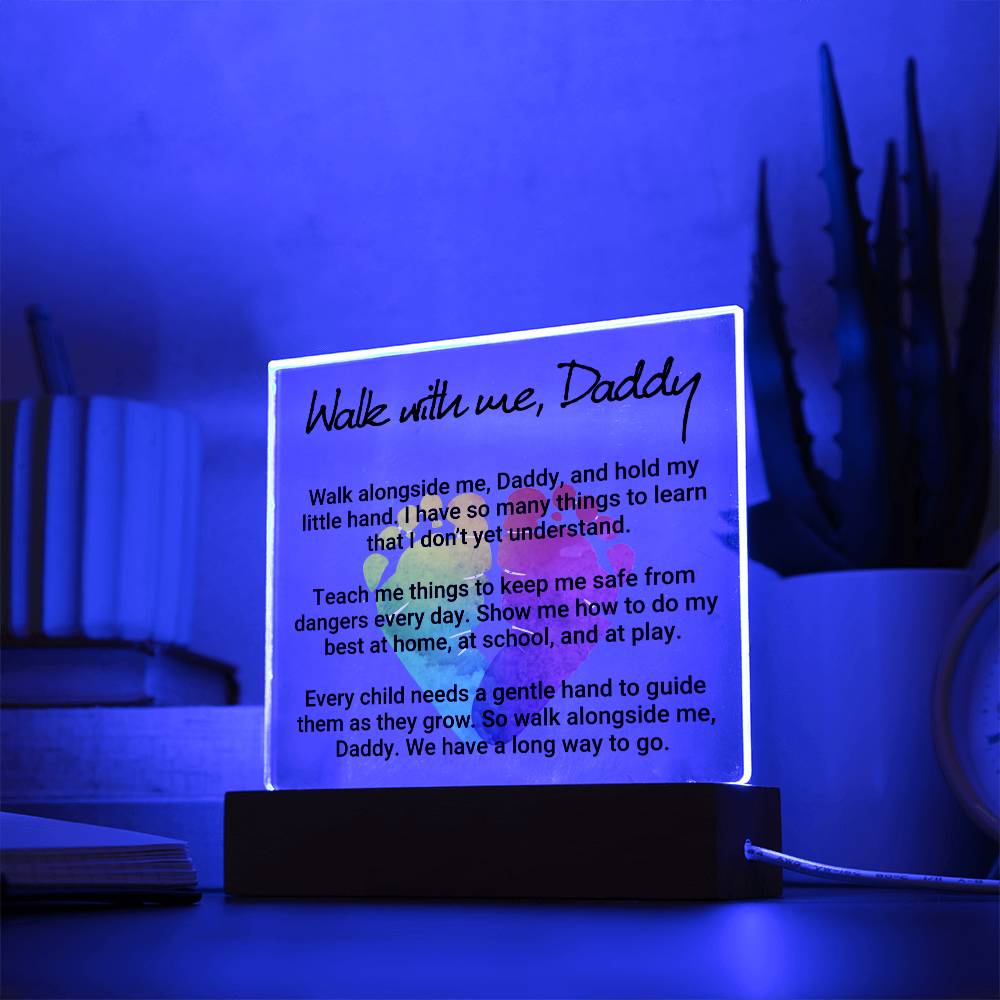 Walk With Me, Daddy - Square Acrylic Plaque - Gift for Dad