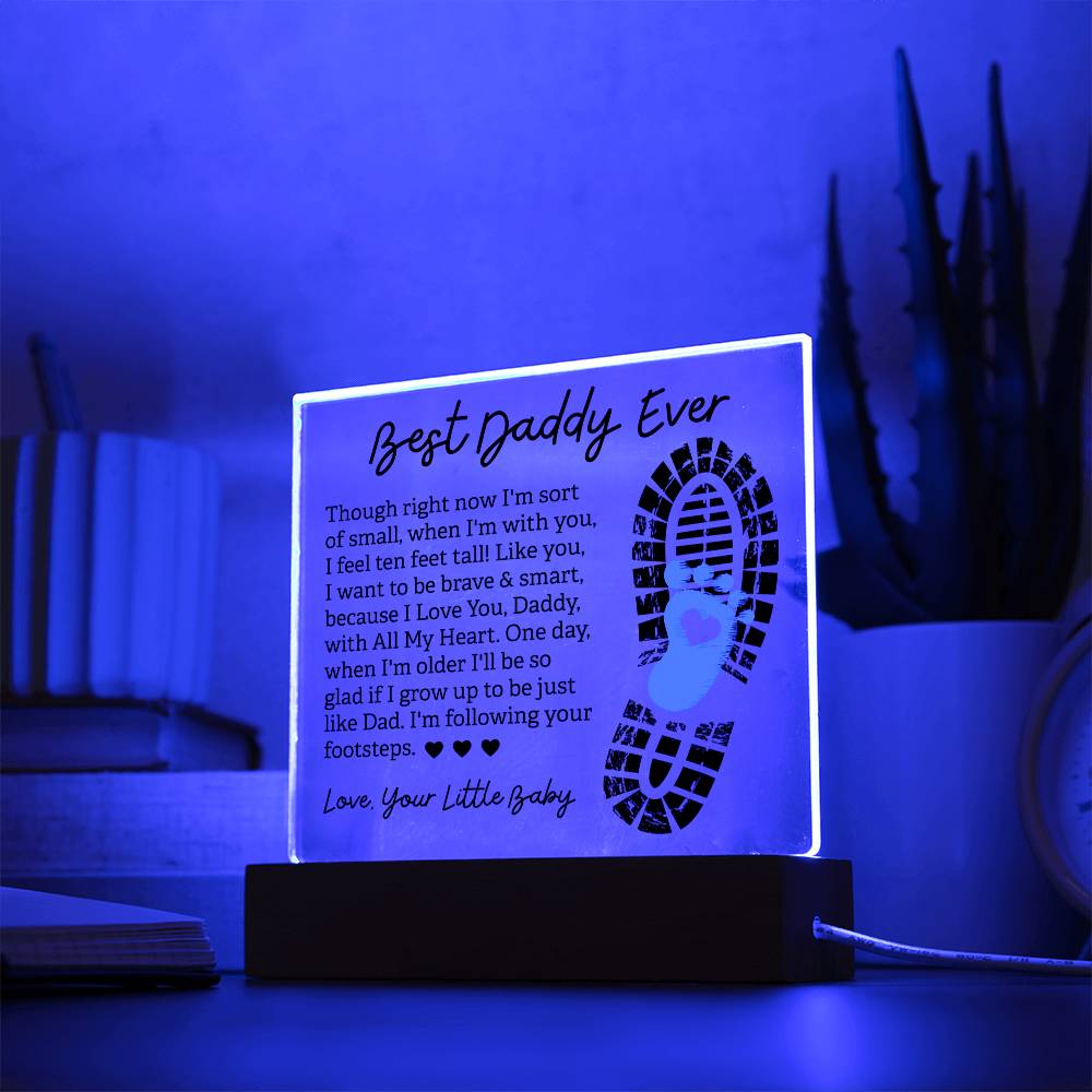 Best Daddy Ever - Love, Your Little Baby - Acrylic Square Plaque - Gift for Dad