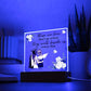 Those We Love Don't Go Away They Walk Beside Us Every Day - Square Acrylic Plaque - Gift for Daughter