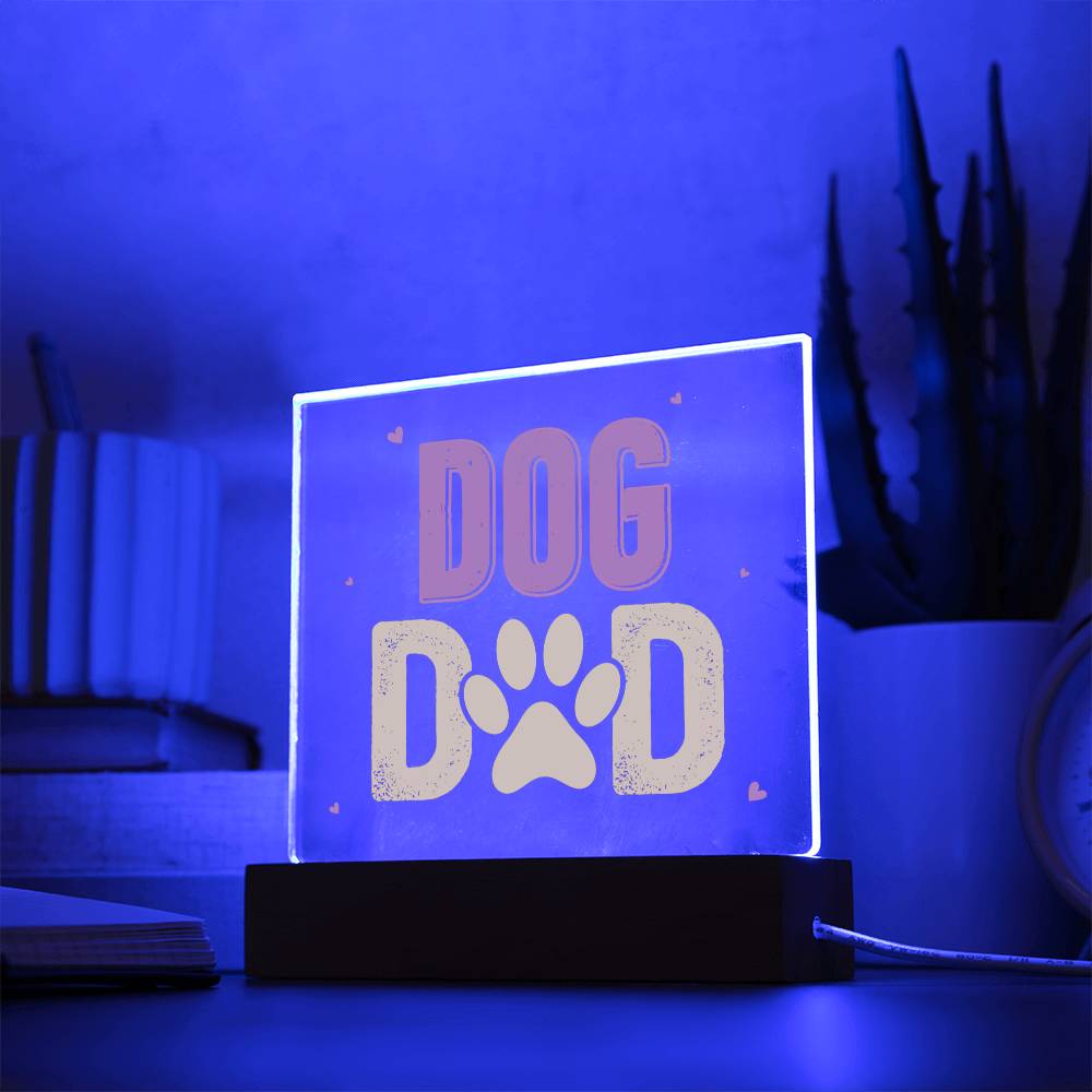 Dog Dad - Square Acrylic Plaque - Gift for Dad