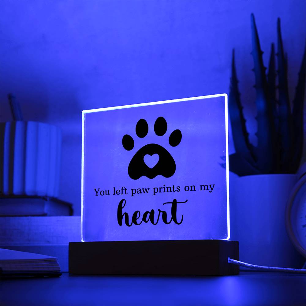 You Left Paw Prints On My Heart - Square Acrylic Plaque - Gift for Friend