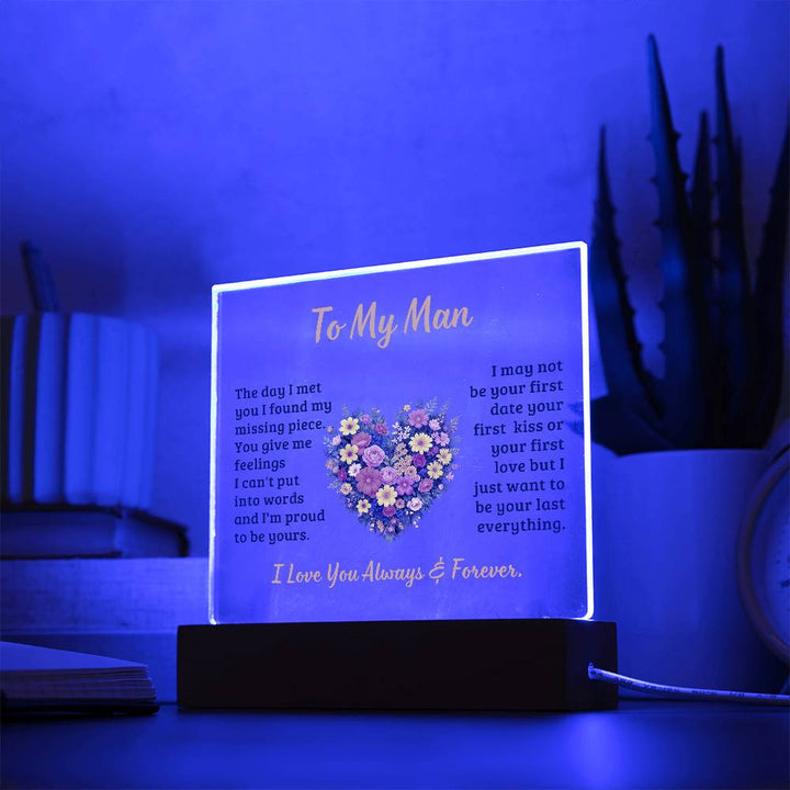 To My Man, The Day I Met You I Found My Missing Piece – Acrylic Square Plaque – Gift for Him