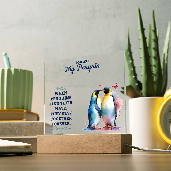 You Are My Penguin – Acrylic Square Plaque – Gift for Wife
