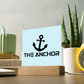 The Anchor - Printed Square Acrylic Plaque - Gift for Her - Gift for Him