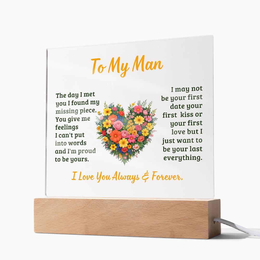 To My Man, The Day I Met You I Found My Missing Piece – Acrylic Square Plaque – Gift for Him