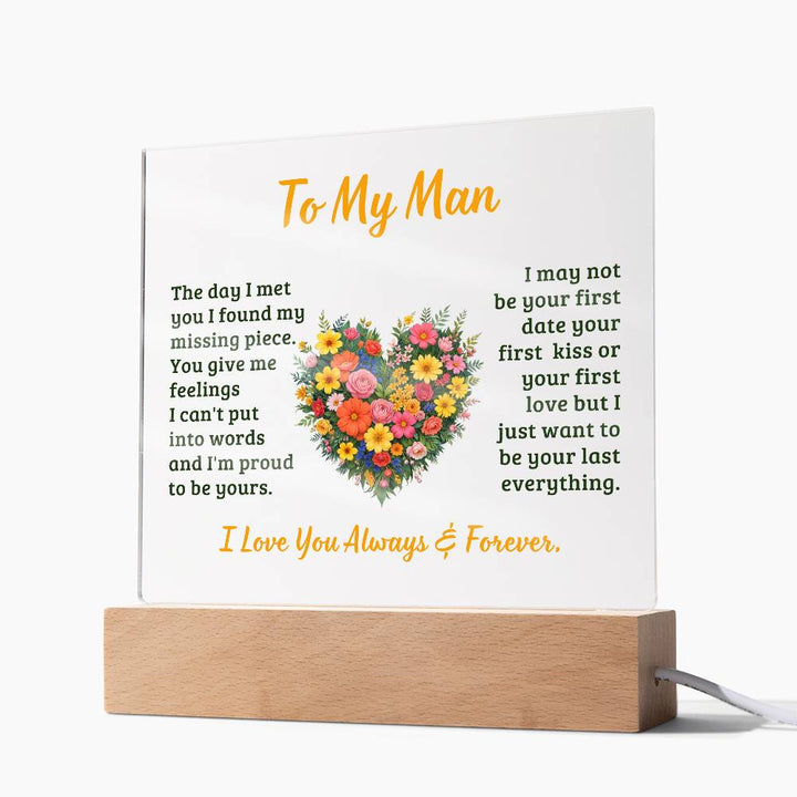 To My Man, The Day I Met You I Found My Missing Piece – Acrylic Square Plaque – Gift for Him