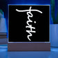 Faith (White) - Acrylic Square Plaque - Gift for Her - Gift for Him