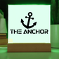 The Anchor - Printed Square Acrylic Plaque - Gift for Her - Gift for Him