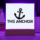 The Anchor - Printed Square Acrylic Plaque - Gift for Her - Gift for Him
