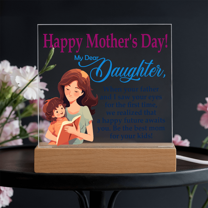 My Dear Daughter, Happy Mother&