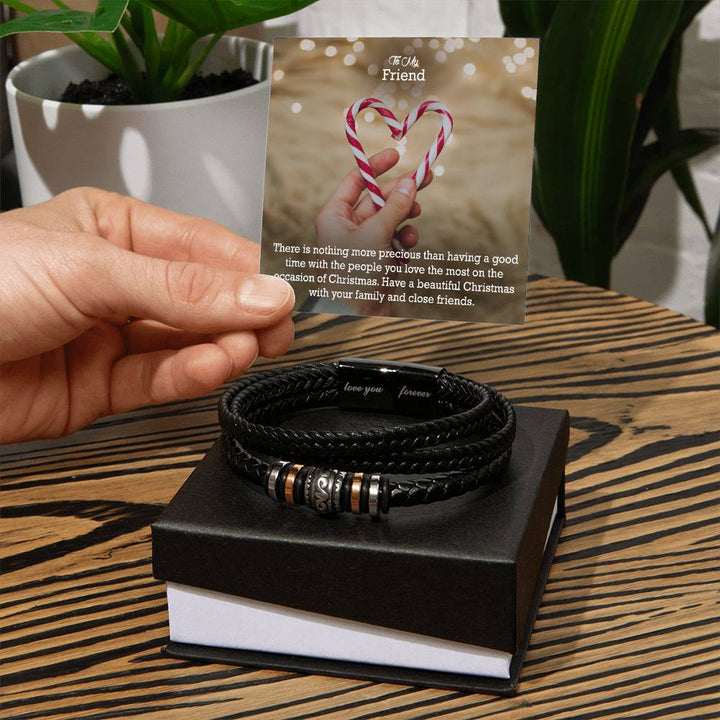 To My Friend, There Is Nothing More Precious Than Having A Good Time With The People You Love The Most On The Occasion Of Christmas – Merry Christmas – Love You Forever Bracelet – Gift for Friend