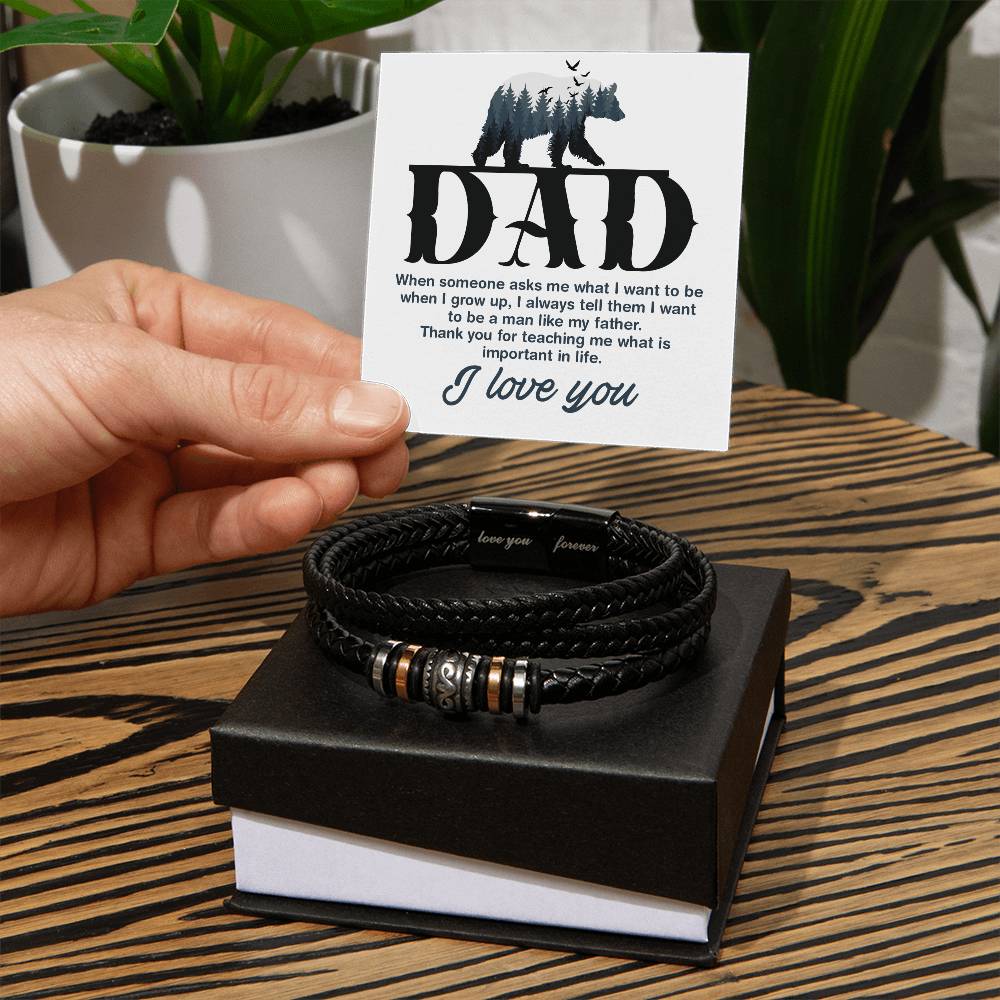 Dad, Thank You For Teaching Me What Is Important In Life - Love You Forever Bracelet - Gift for Dad