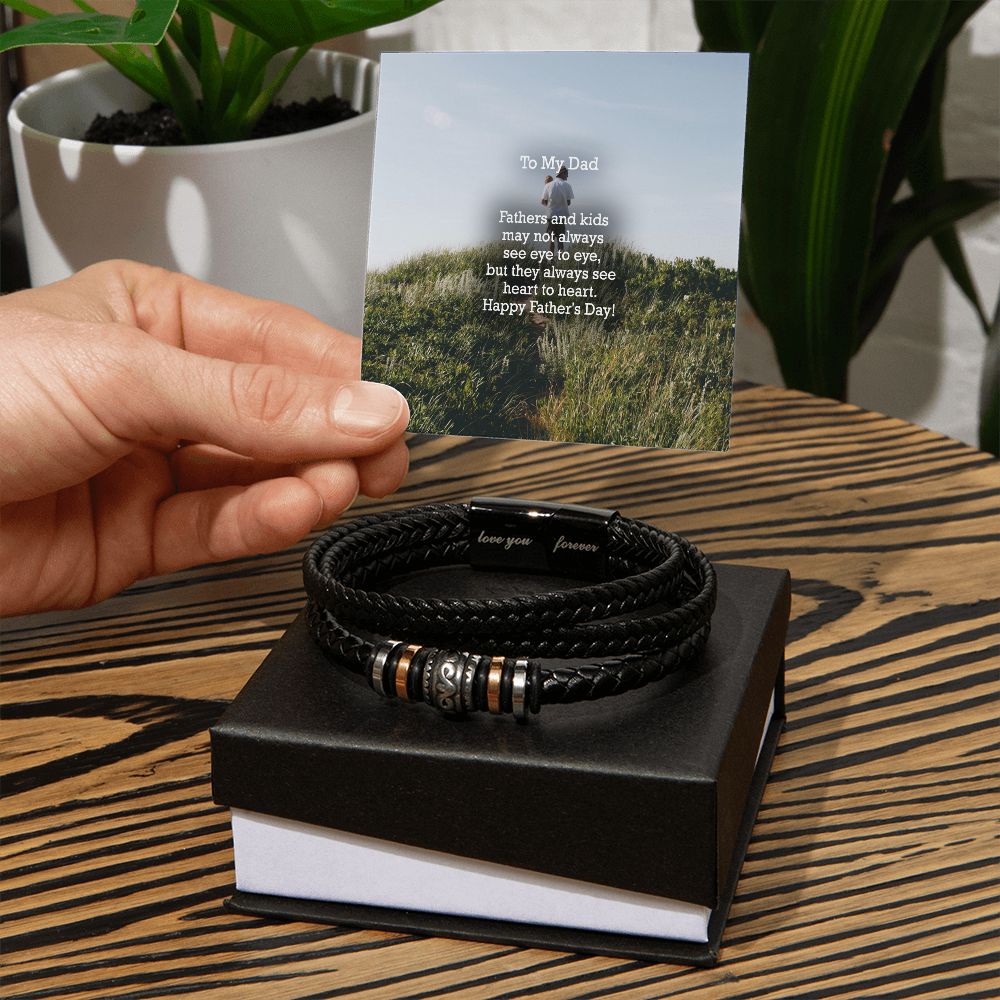 To My Dad, Fathers & Kids May Not Always See Eye To Eye, But They Always See Heart To Heart - Happy Father's Day - Men's "Love You Forever" Bracelet - Gift for Dad