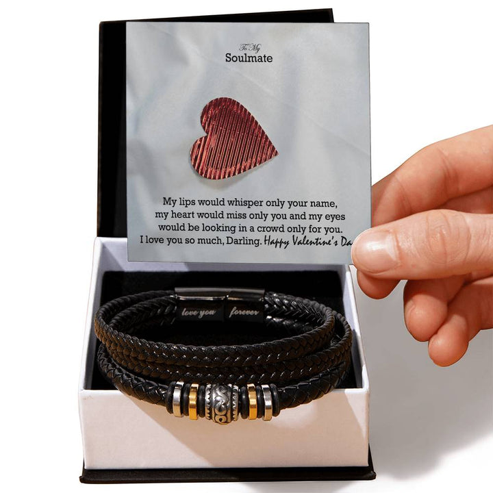 To My Soulmate, My Lips Would Whisper Only Your Name, My Heart Would Miss Only You &amp; My Eyes Would Be Looking In A Crowd Only For You – Love You Forever Bracelet – Gift for Soulmate