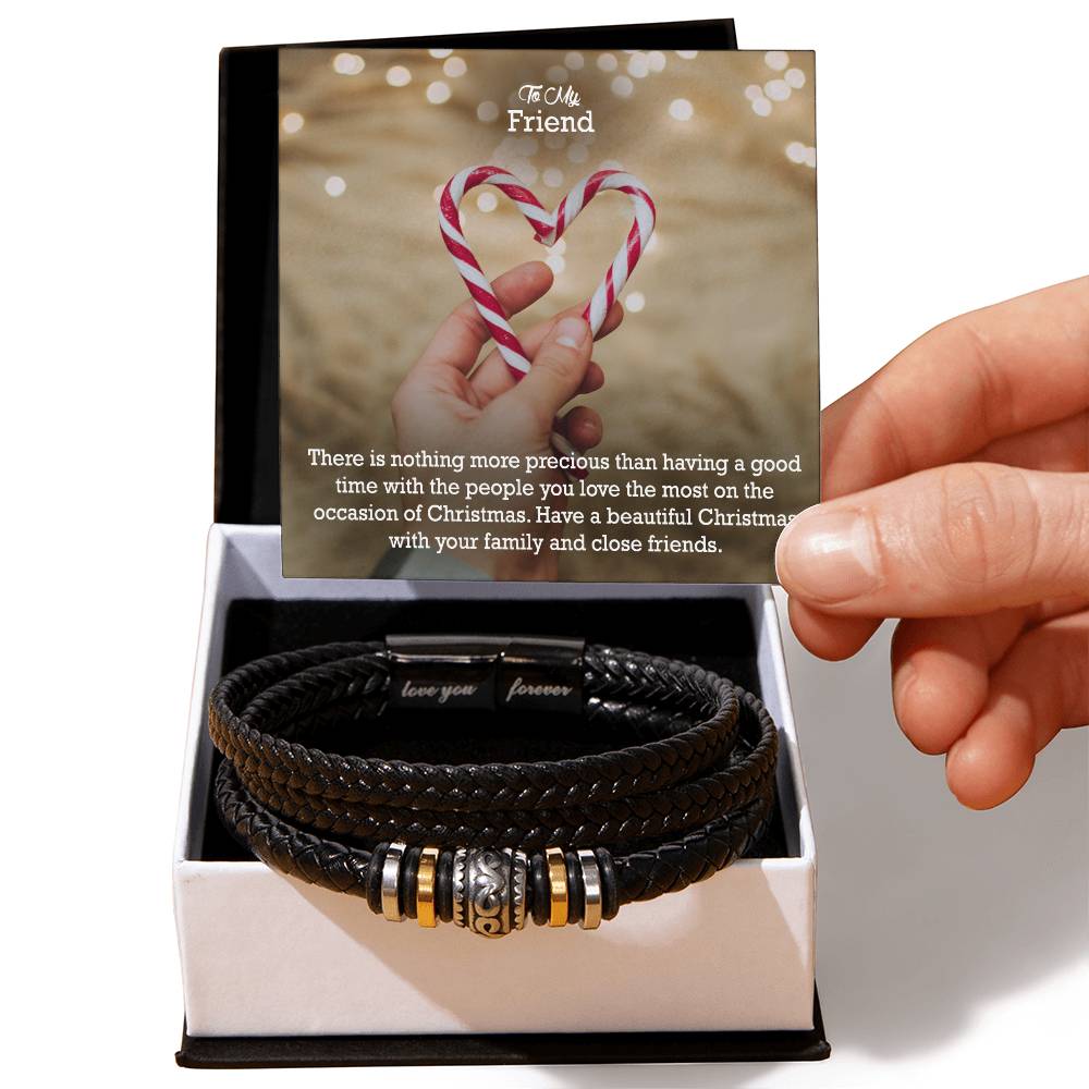 To My Friend, There Is Nothing More Precious Than Having A Good Time With The People You Love The Most On The Occasion Of Christmas - Merry Christmas - Love You Forever Bracelet - Gift for Friend