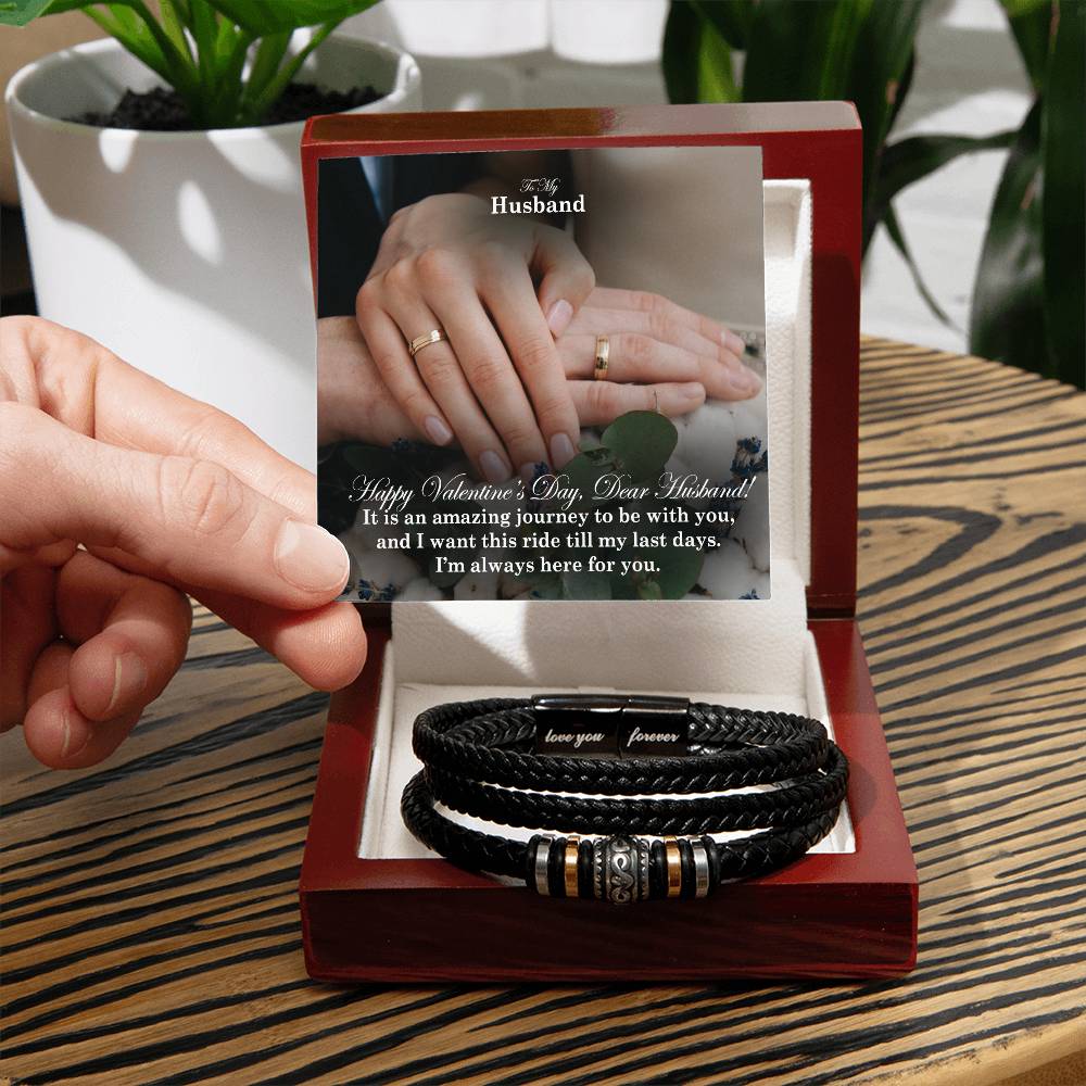 To My Husband, It Is An Amazing Journey To Be With You, & I Want This Ride Till My Last Days - Happy Valentine's Day - Love You Forever Bracelet - Gift for Husband