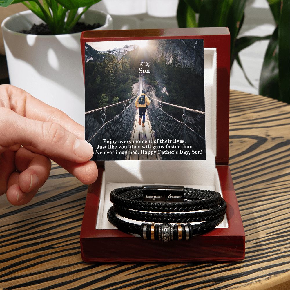 To My Son, Enjoy Every Moment Of Their Lives. Just Like You, They Will Grow Faster Than You've Ever Imagined - Happy Father's Day! - Men's "Love You Forever" Bracelet - Gift for Son