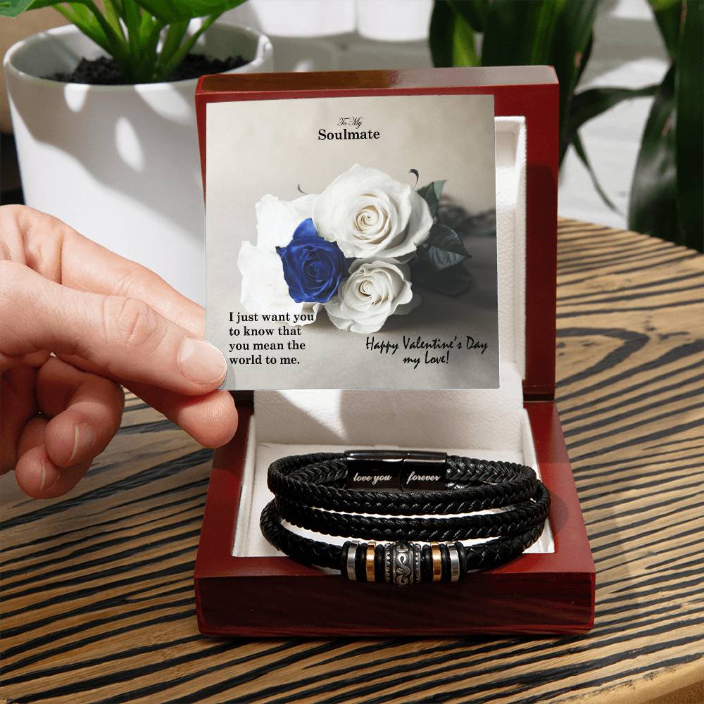 To My Soulmate, I Just Want You To Know That You Mean The World To Me - Happy Valentine's Day - Love You Forever Bracelet - Gift for Soulmate