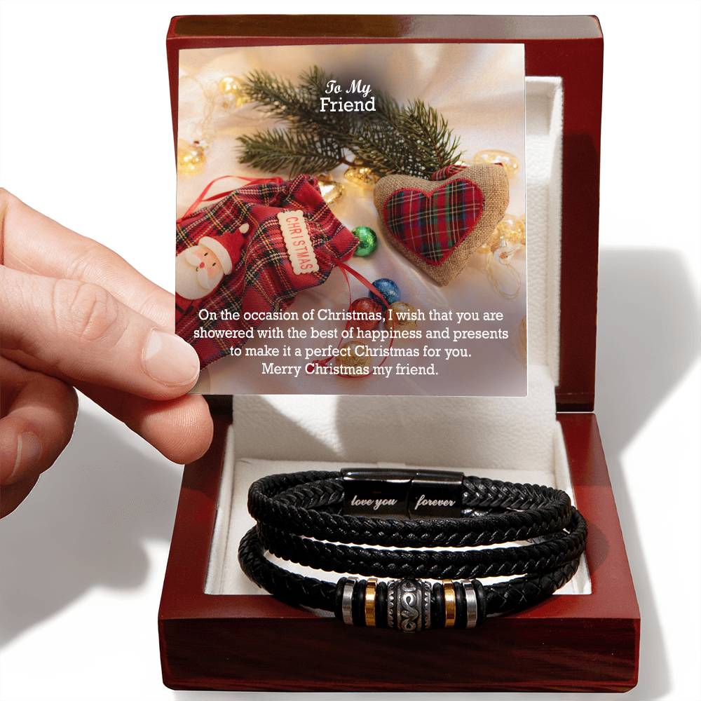 To My Friend, I Wish That You Are Showered With The Best Of Happiness & Presents To Make It A Perfect Christmas For You - Merry Christmas - Love You Forever Bracelet - Gift for Friend