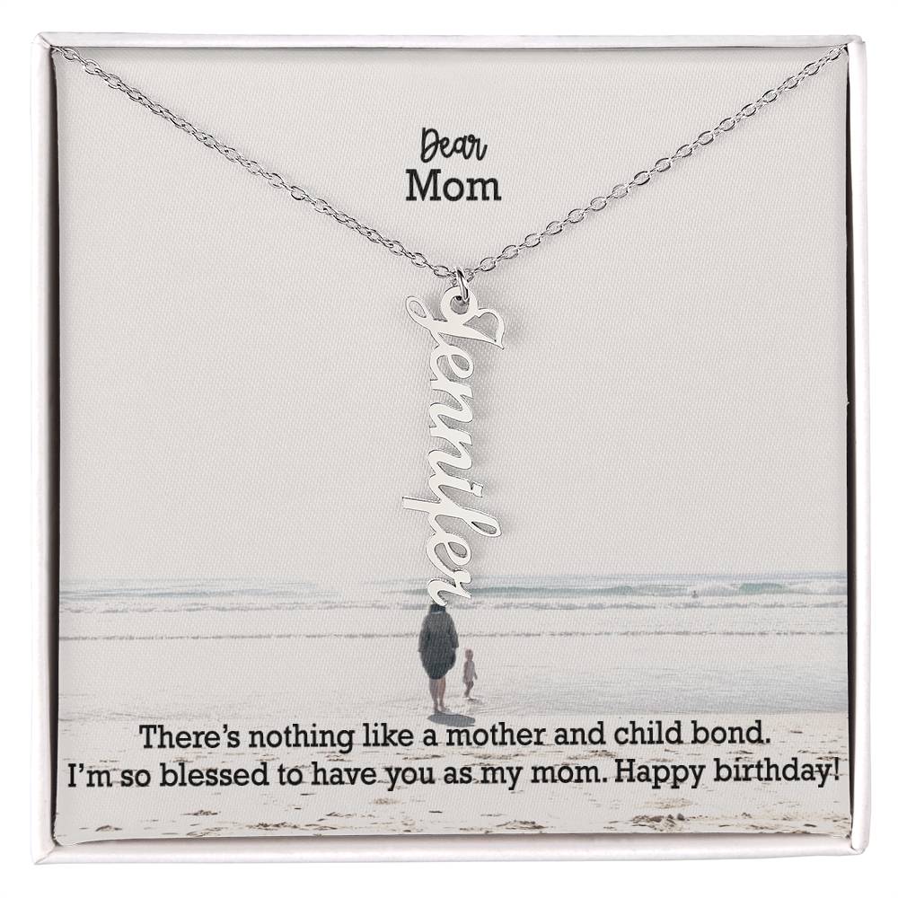 Dear Mom, There's Nothing Like A Mother & Child Bond - Multi Vertical Name Necklace with Message Card - Gift for Mom