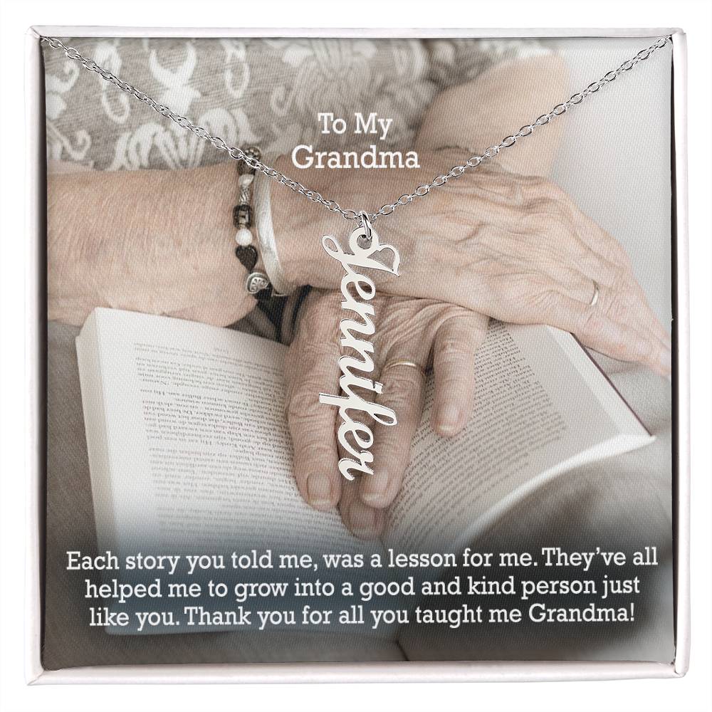 To My Grandma, Thank You For All You Taught Me Grandma! - Multi Vertical Name Necklace with Message Card - Gift for Grandma