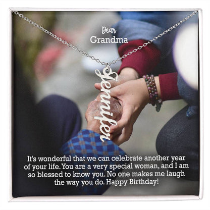 Dear Grandma, It's Wonderful That We Can Celebrate Another Year Of Your Life - Multi Vertical Name Necklace with Message Card - Gift for Grandma