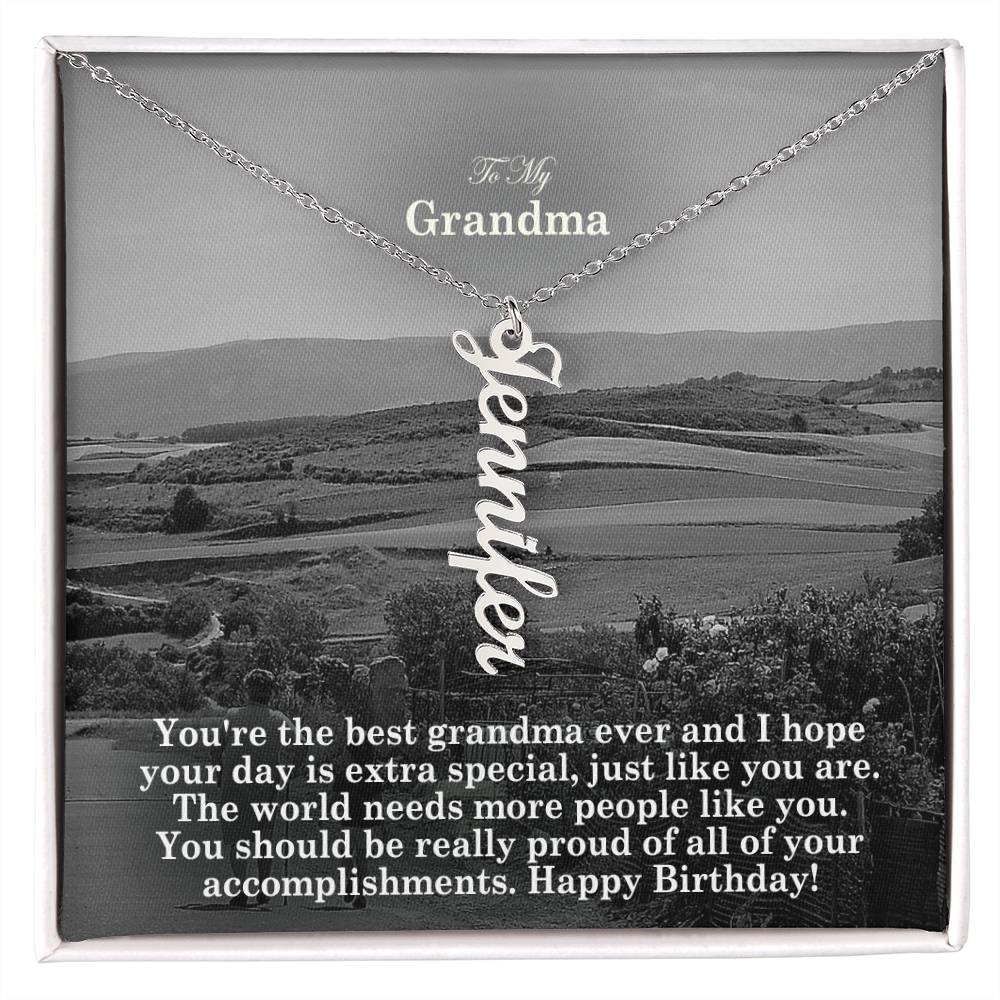 To My Grandma, You're The Best Grandma Ever & I Hope Your Day Is Extra Special, Just Like You Are - Multi Vertical Name Necklace with Message Card - Gift for Grandma