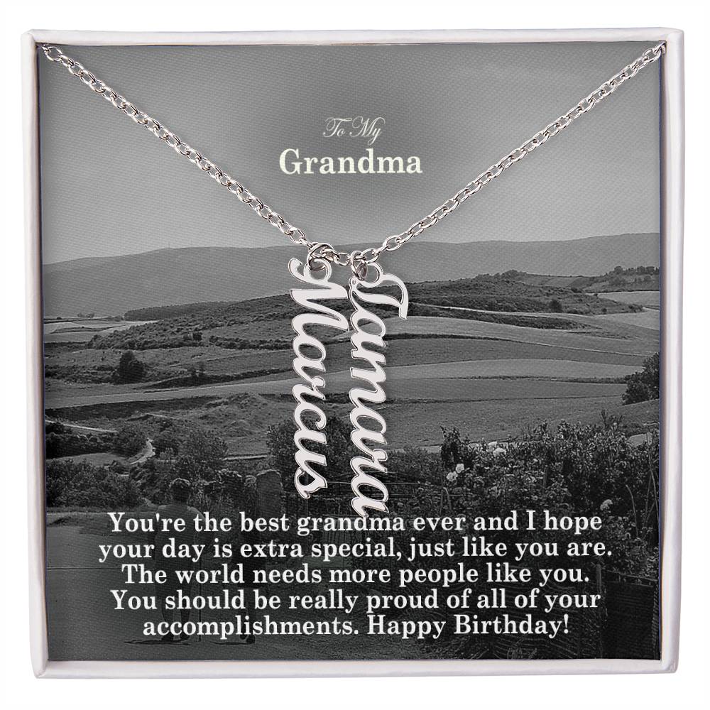 To My Grandma, You're The Best Grandma Ever & I Hope Your Day Is Extra Special, Just Like You Are - Multi Vertical Name Necklace with Message Card - Gift for Grandma