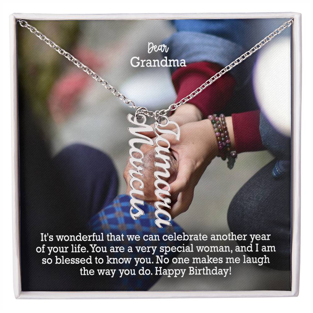 Dear Grandma, It's Wonderful That We Can Celebrate Another Year Of Your Life - Multi Vertical Name Necklace with Message Card - Gift for Grandma