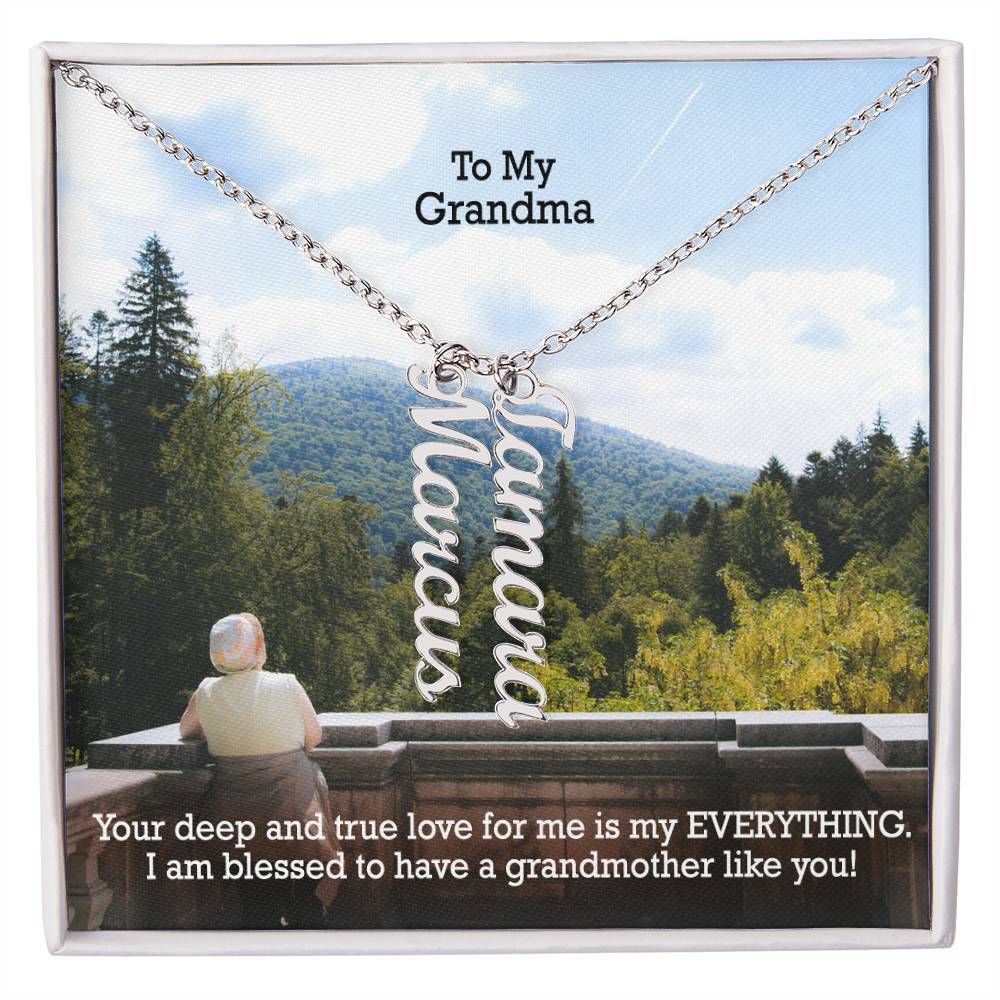 To My Grandma, I Am Blessed To Have A Grandmother Like You - Multi Vertical Name Necklace with Message Card - Gift for Grandma