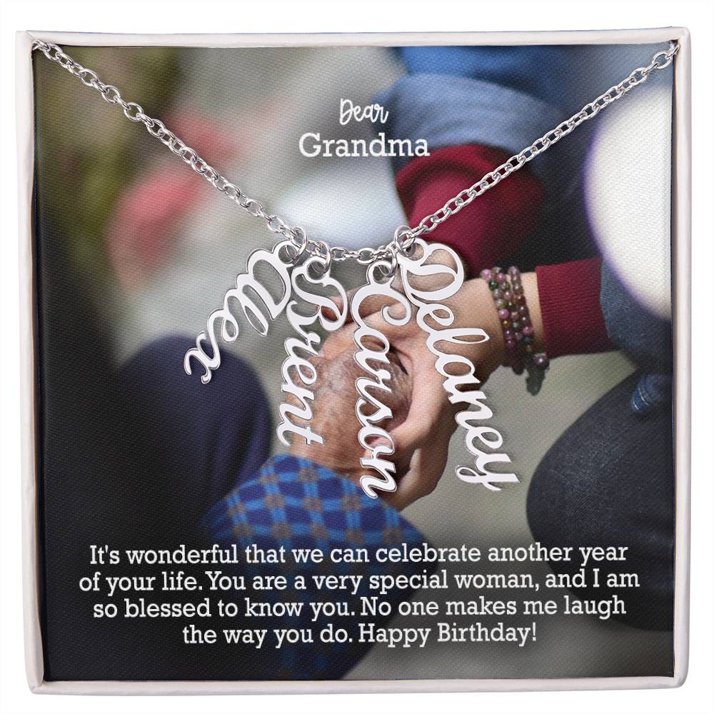 Dear Grandma, It's Wonderful That We Can Celebrate Another Year Of Your Life - Multi Vertical Name Necklace with Message Card - Gift for Grandma