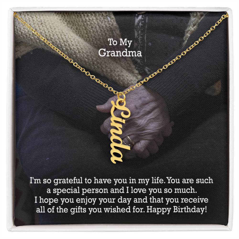 To My Grandma, I Hope You Enjoy Your Day & That You Receive All Of The Gifts You Wished For - Multi Vertical Name Necklace with Message Card - Gift for Grandma