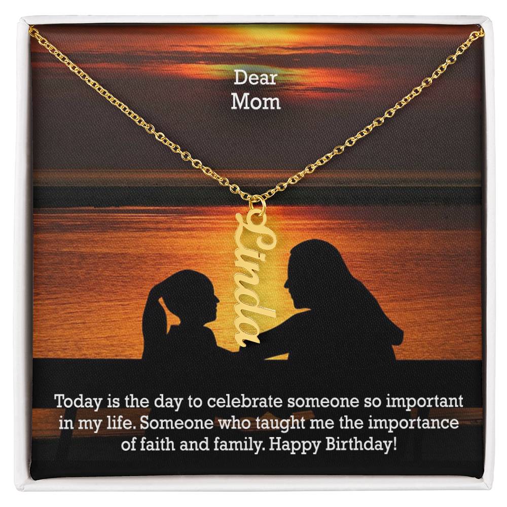 Dear Mom, Today Is The Day To Celebrate Someone So Important In My Life - Happy Birthday - Multi Vertical Name Necklace with Message Card - Gift for Mom