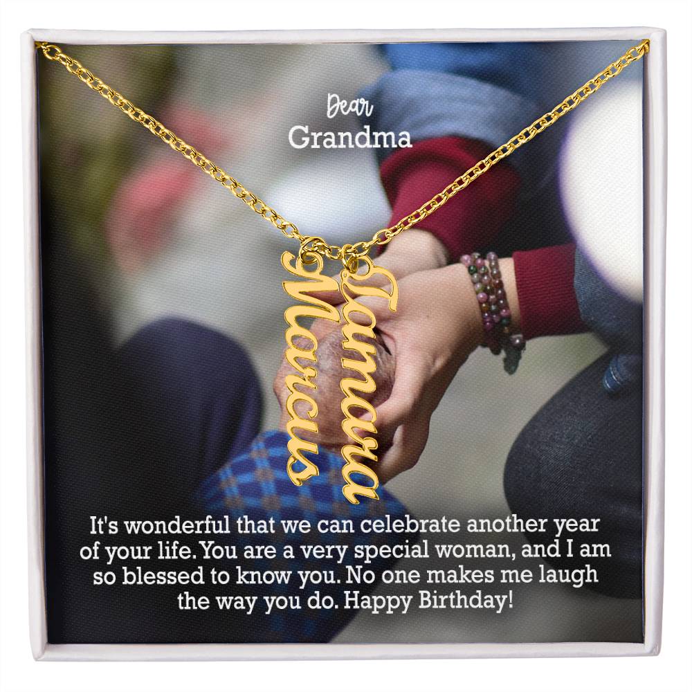 Dear Grandma, It's Wonderful That We Can Celebrate Another Year Of Your Life - Multi Vertical Name Necklace with Message Card - Gift for Grandma