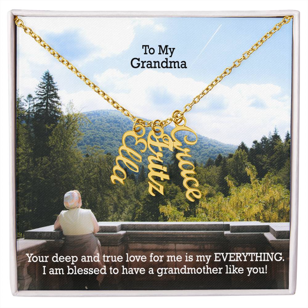 To My Grandma, I Am Blessed To Have A Grandmother Like You - Multi Vertical Name Necklace with Message Card - Gift for Grandma