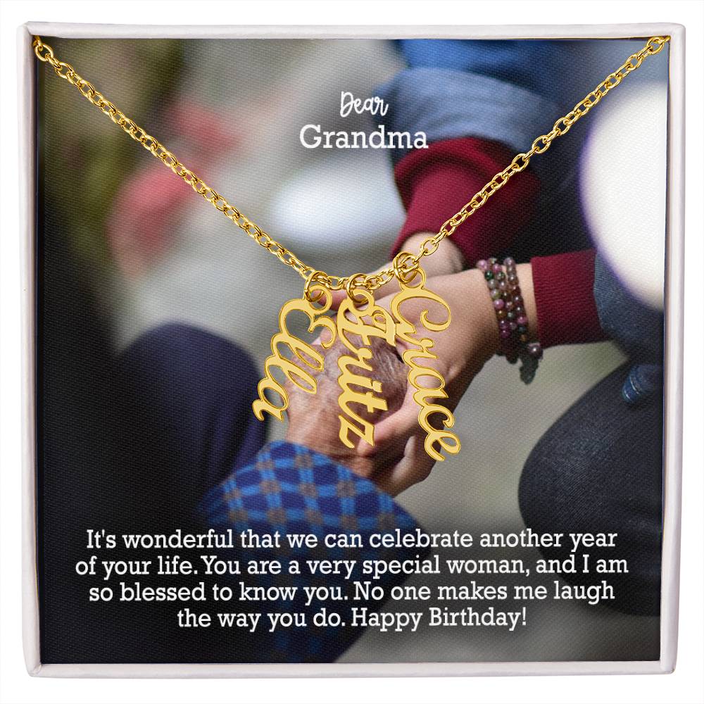 Dear Grandma, It's Wonderful That We Can Celebrate Another Year Of Your Life - Multi Vertical Name Necklace with Message Card - Gift for Grandma