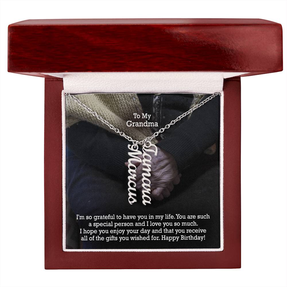 To My Grandma, I Hope You Enjoy Your Day & That You Receive All Of The Gifts You Wished For - Multi Vertical Name Necklace with Message Card - Gift for Grandma