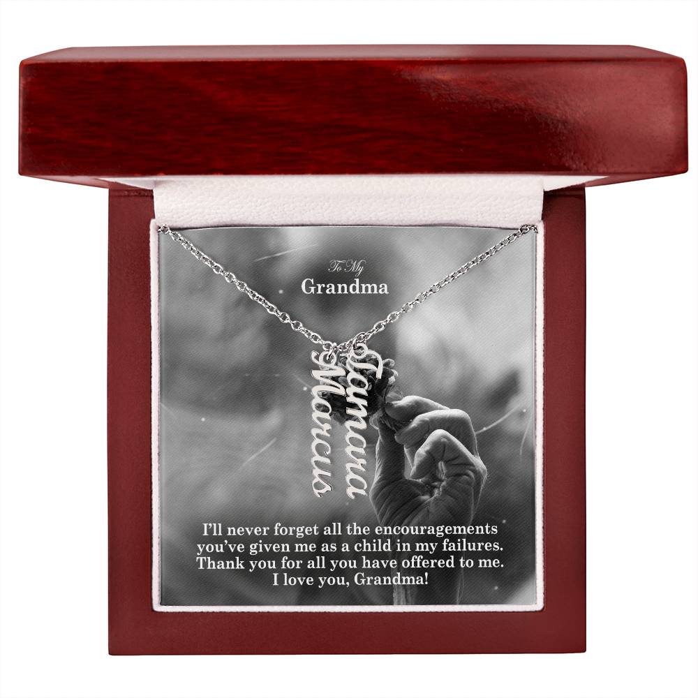 To My Grandma, I'll Never Forget All The Encouragements You've Given Me As A Child In My Failures - Multi Vertical Name Necklace with Message Card - Gift for Grandma