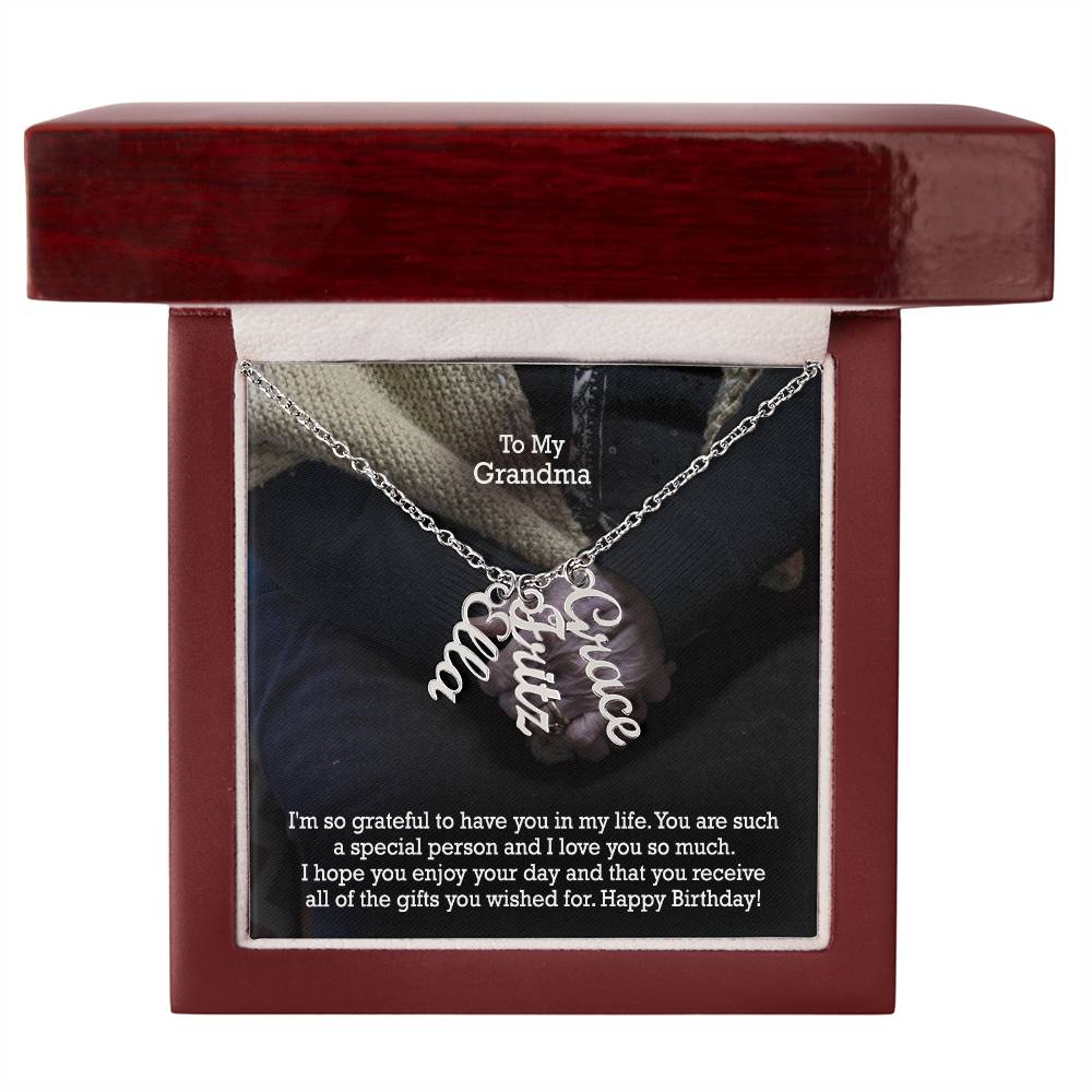 To My Grandma, I Hope You Enjoy Your Day & That You Receive All Of The Gifts You Wished For - Multi Vertical Name Necklace with Message Card - Gift for Grandma