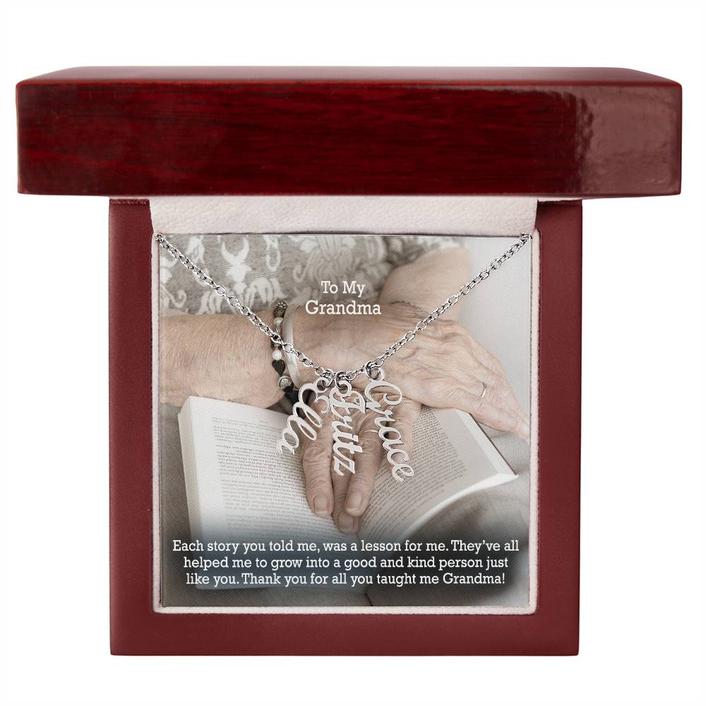 To My Grandma, Thank You For All You Taught Me Grandma! - Multi Vertical Name Necklace with Message Card - Gift for Grandma