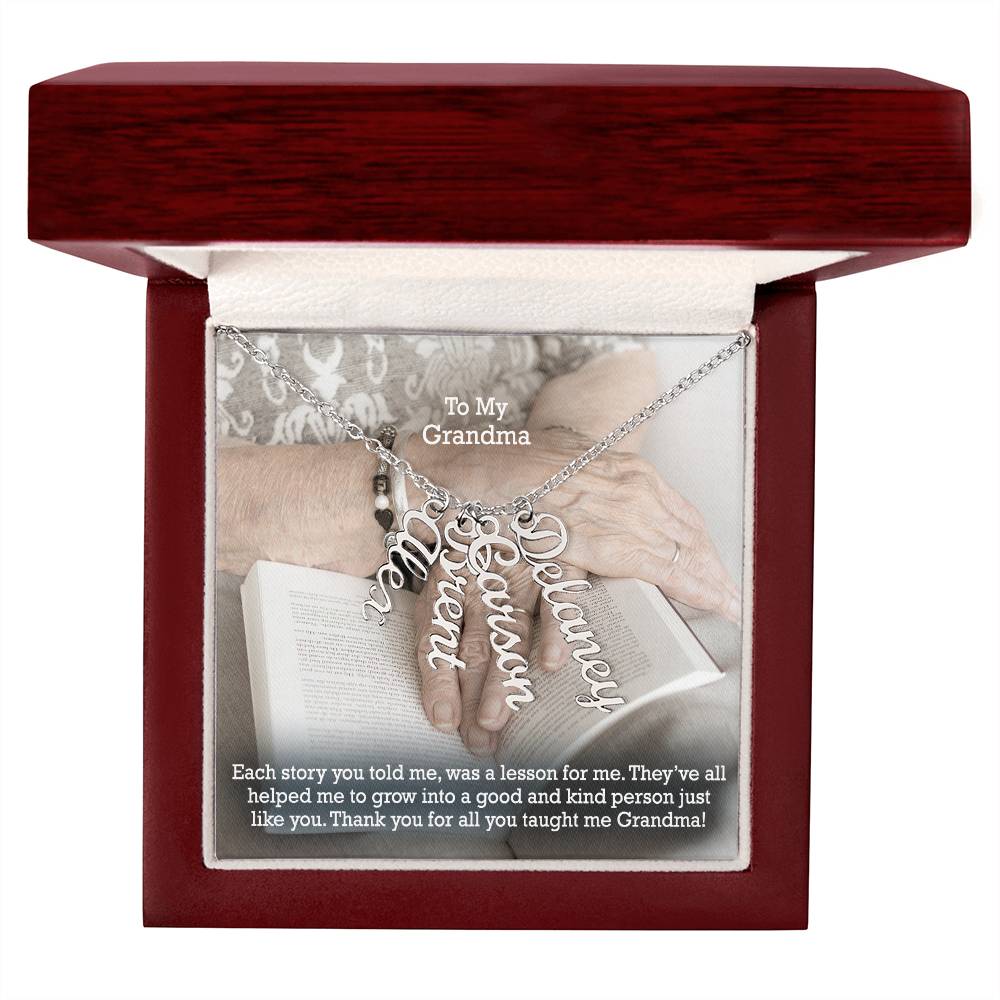 To My Grandma, Thank You For All You Taught Me Grandma! - Multi Vertical Name Necklace with Message Card - Gift for Grandma