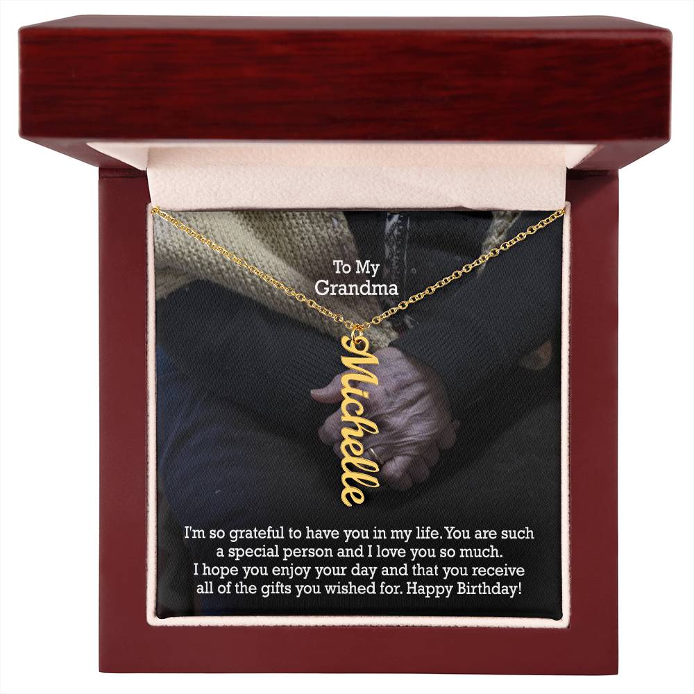 To My Grandma, I Hope You Enjoy Your Day & That You Receive All Of The Gifts You Wished For - Multi Vertical Name Necklace with Message Card - Gift for Grandma