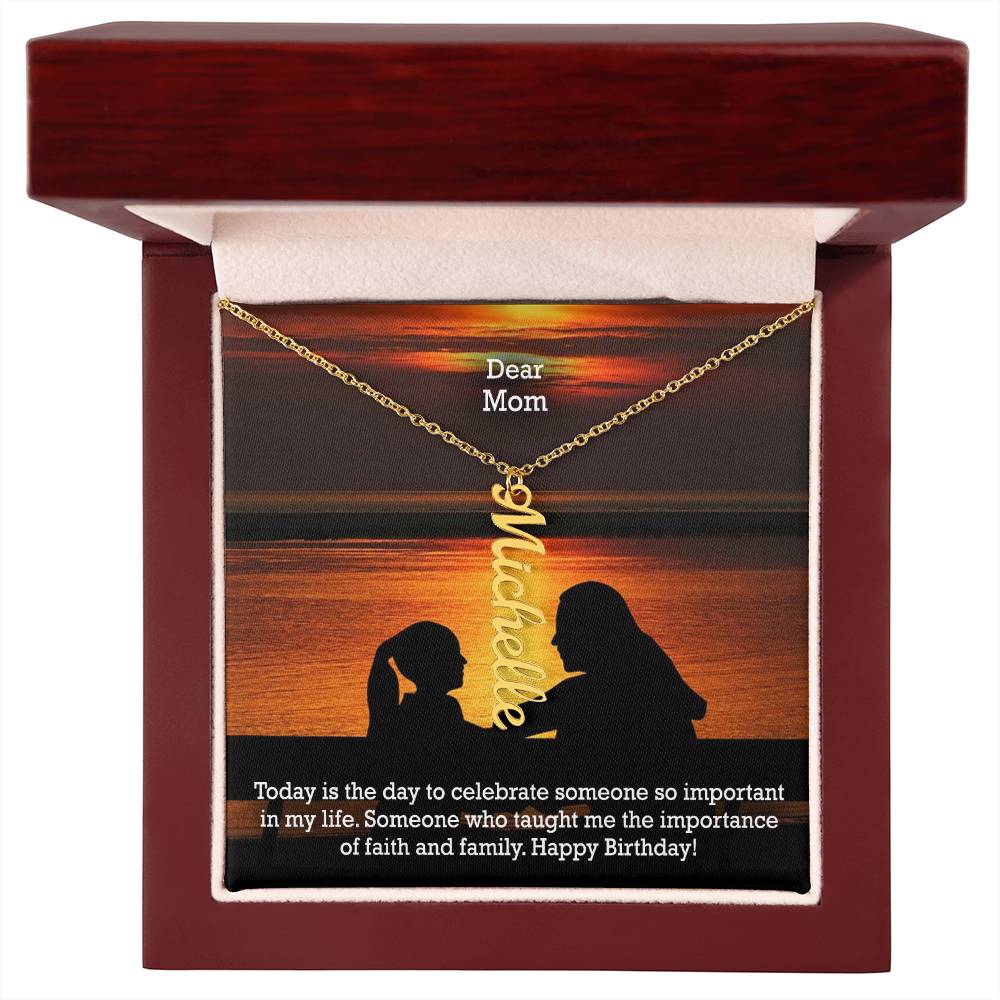 Dear Mom, Today Is The Day To Celebrate Someone So Important In My Life - Happy Birthday - Multi Vertical Name Necklace with Message Card - Gift for Mom