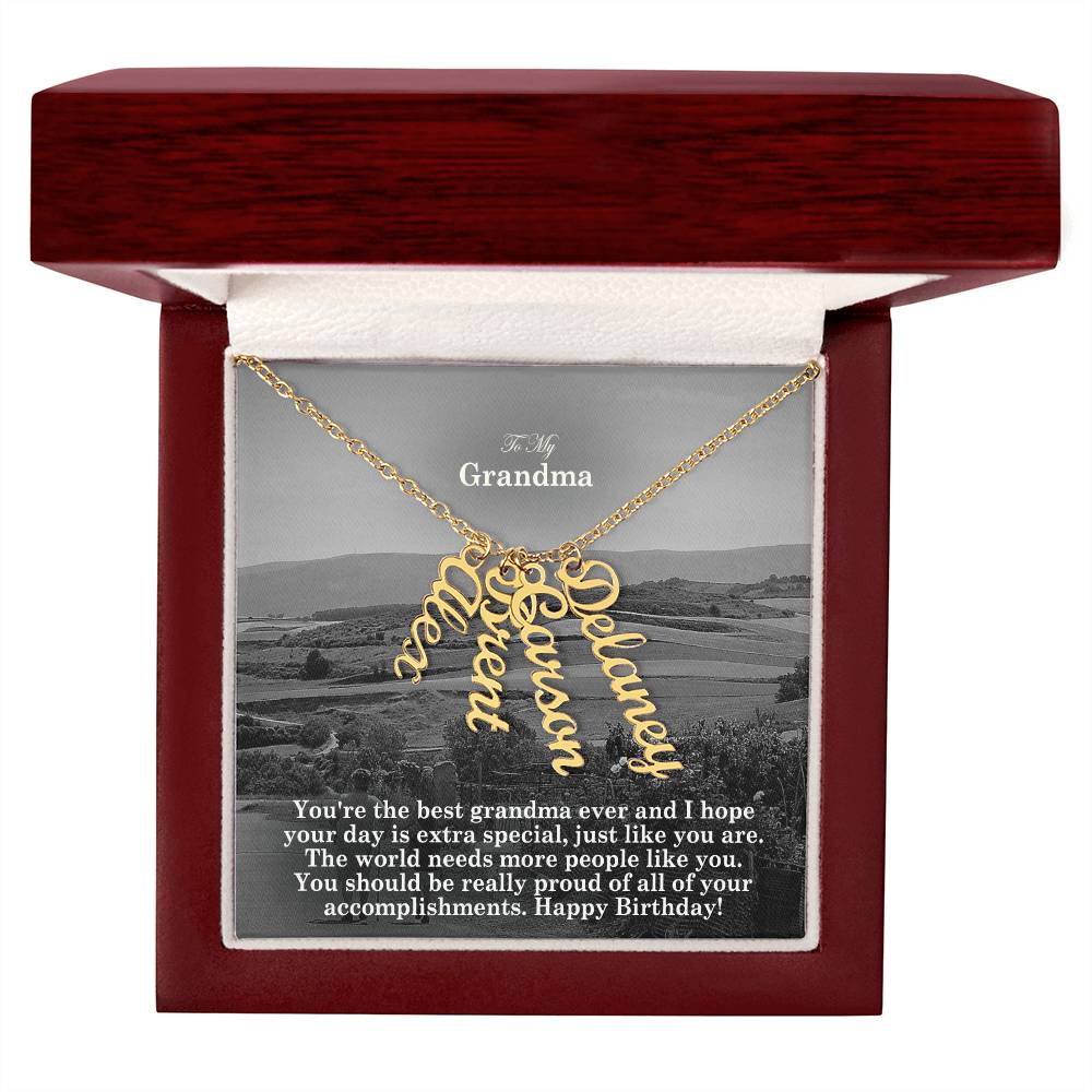 To My Grandma, You're The Best Grandma Ever & I Hope Your Day Is Extra Special, Just Like You Are - Multi Vertical Name Necklace with Message Card - Gift for Grandma