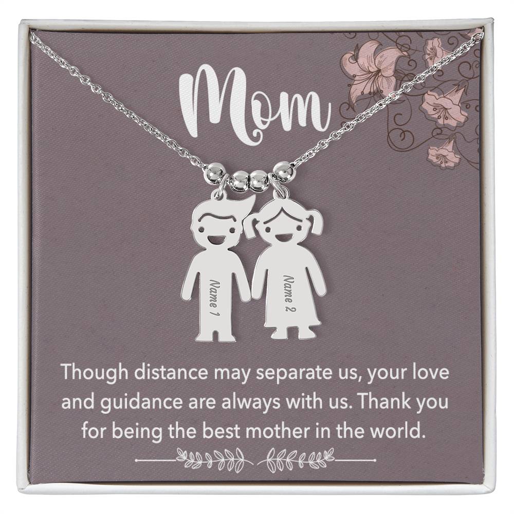 Mom, Though Distance May Separate Us, Your Love &amp; Guidance Are Always With Us Kid Charm Necklace – Gift for Mom