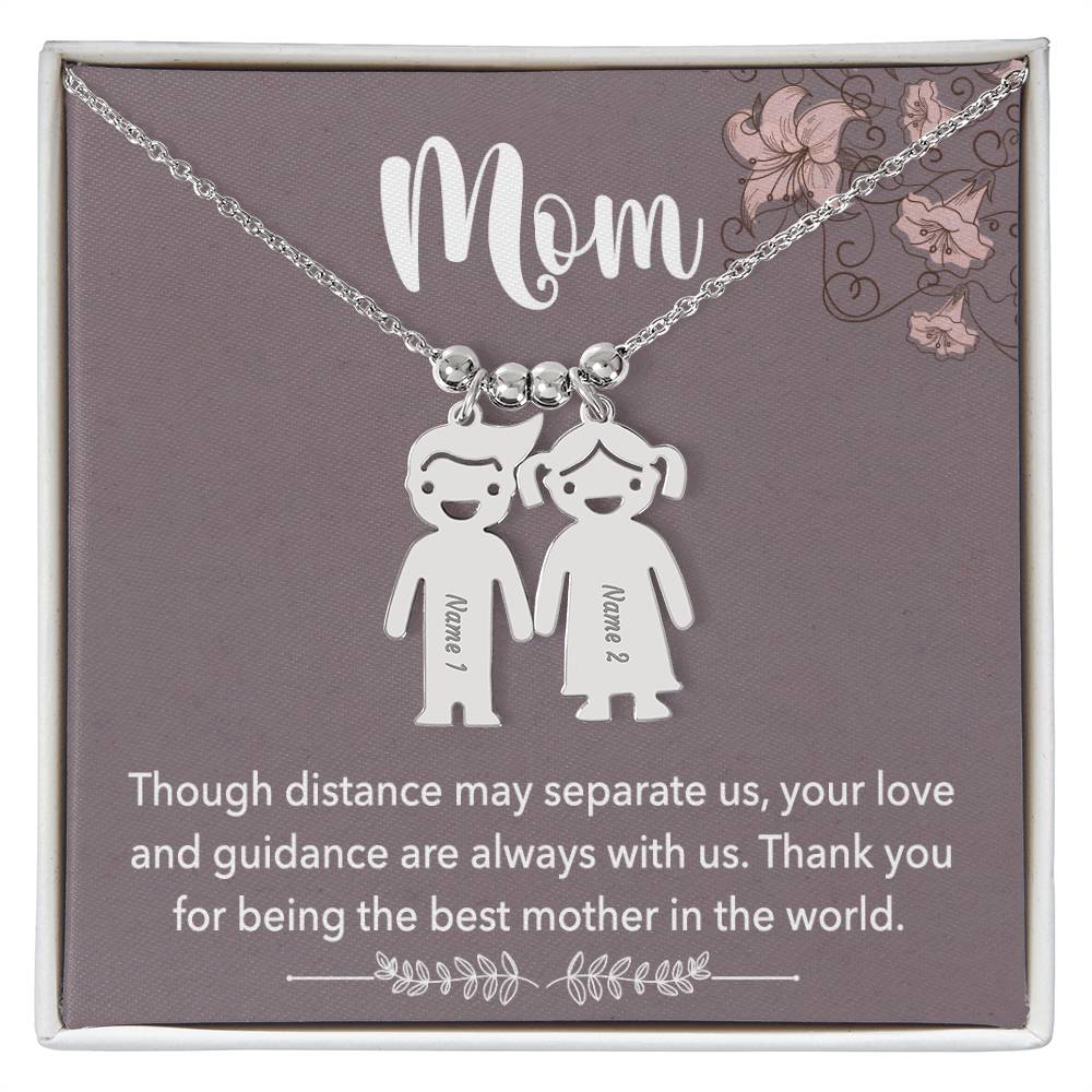 Mom, Though Distance May Separate Us, Your Love & Guidance Are Always With Us - Kid Charm Necklace (w/MC) - Gift for Mom