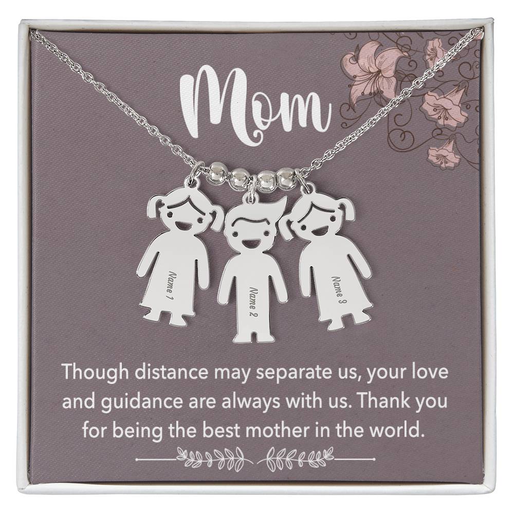 Mom, Though Distance May Separate Us, Your Love & Guidance Are Always With Us - Kid Charm Necklace (w/MC) - Gift for Mom