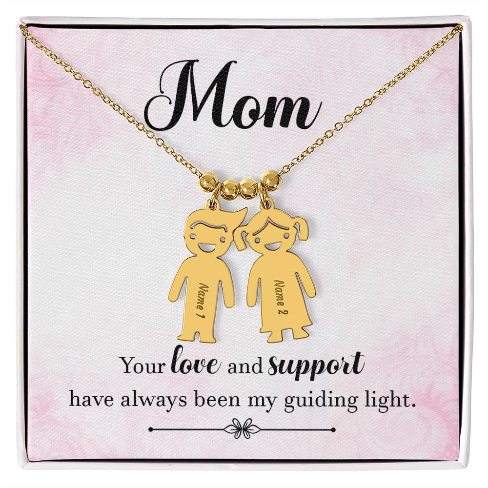 Mom, Your Love & Support Have Always Been My Guiding Light - Kid Charm Necklace (w/MC) - Gift for Mom