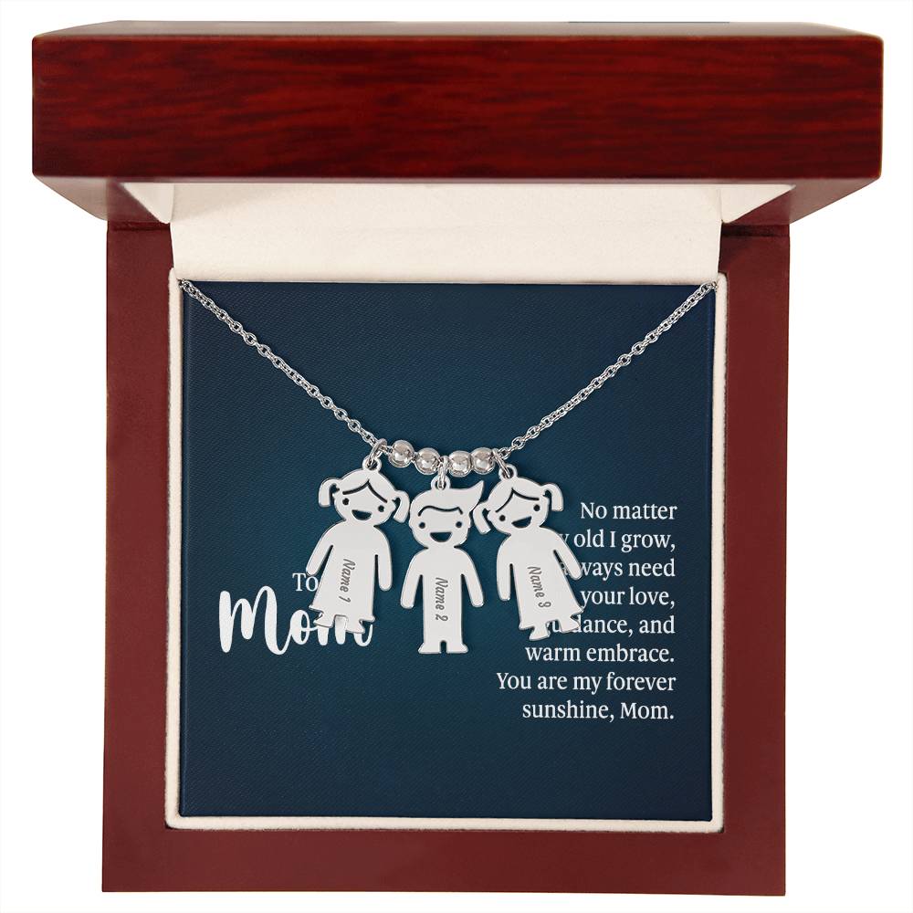 To My Mom, No Matter How Old I Grow, I'll Always Need Your Love, Guidance, & Warm Embrace - Kid Charm Necklace (w/MC) - Gift for Mom