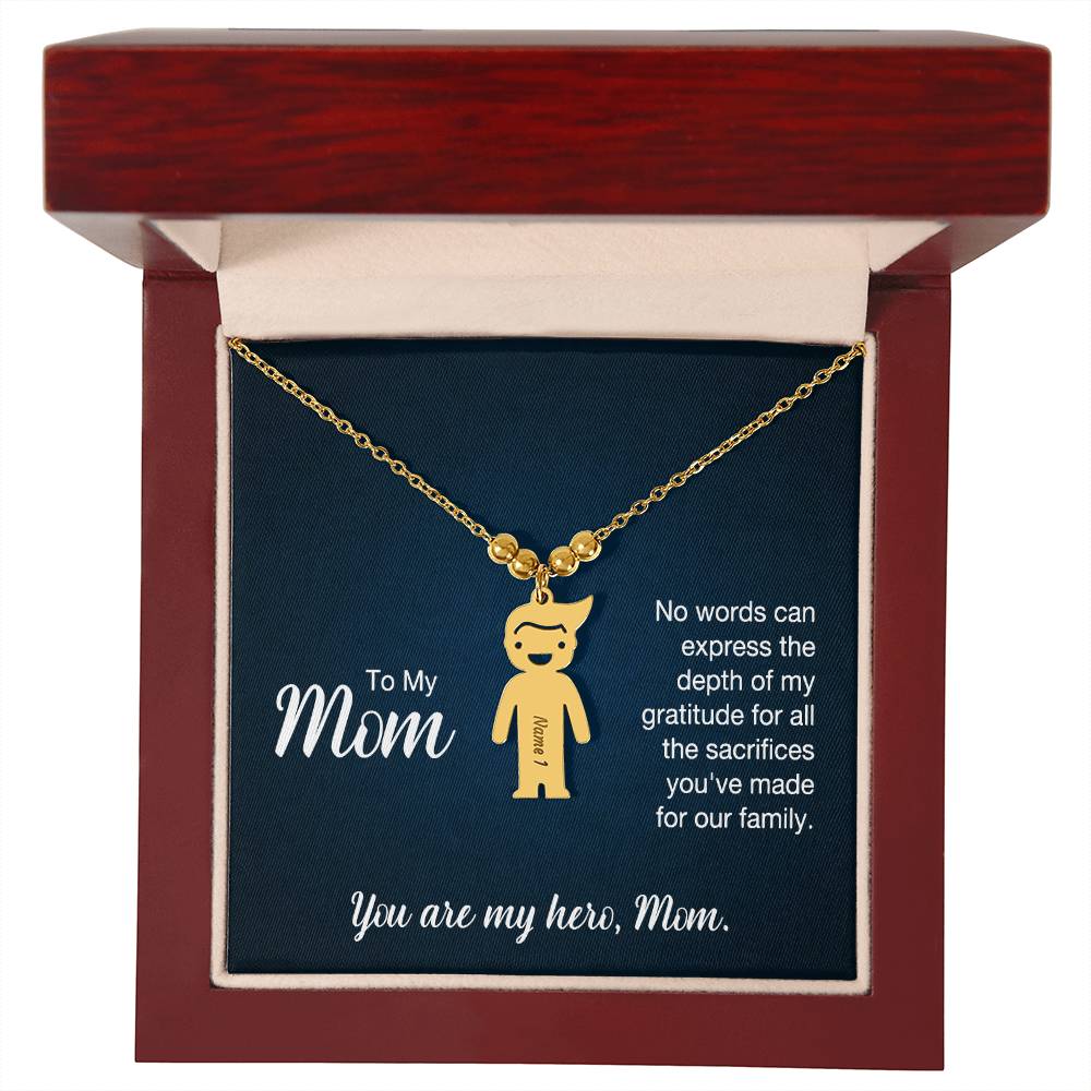 To My Mom, No Words Can Express The Depth Of My Gratitude For All The Sacrifices You've Made For Our Family - Kid Charm Necklace (w/MC) - Gift for Mom